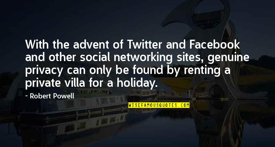 Villa Quotes By Robert Powell: With the advent of Twitter and Facebook and