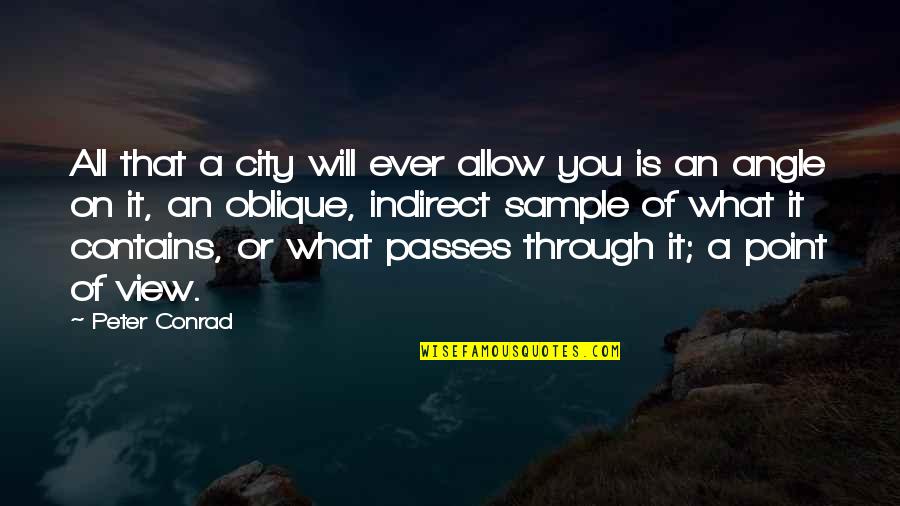 Village In Hindi Quotes By Peter Conrad: All that a city will ever allow you