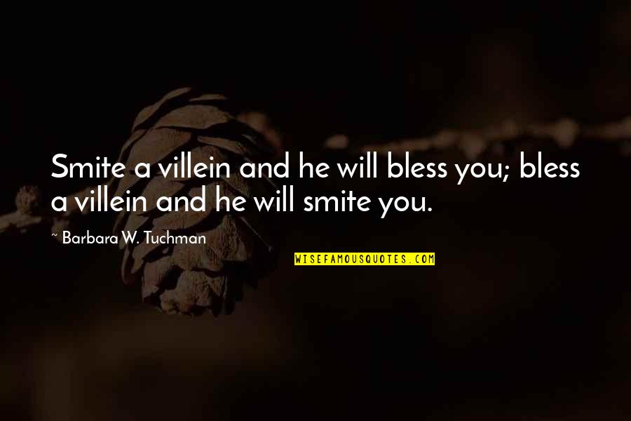 Villein Quotes By Barbara W. Tuchman: Smite a villein and he will bless you;