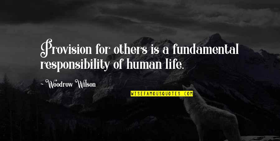 Vim Command Double Quotes By Woodrow Wilson: Provision for others is a fundamental responsibility of Vim Command Double Quotes By Woodrow Wilson: Provision for others is a fundamental responsibility of