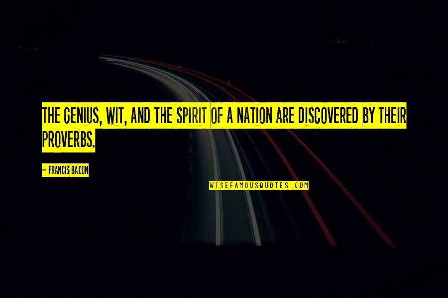 Viminale Autocertificazione Quotes By Francis Bacon: The genius, wit, and the spirit of a