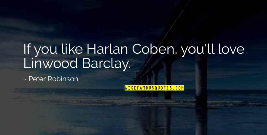 Vinaigrettes Catering Quotes By Peter Robinson: If you like Harlan Coben, you'll love Linwood Vinaigrettes Catering Quotes By Peter Robinson: If you like Harlan Coben, you'll love Linwood