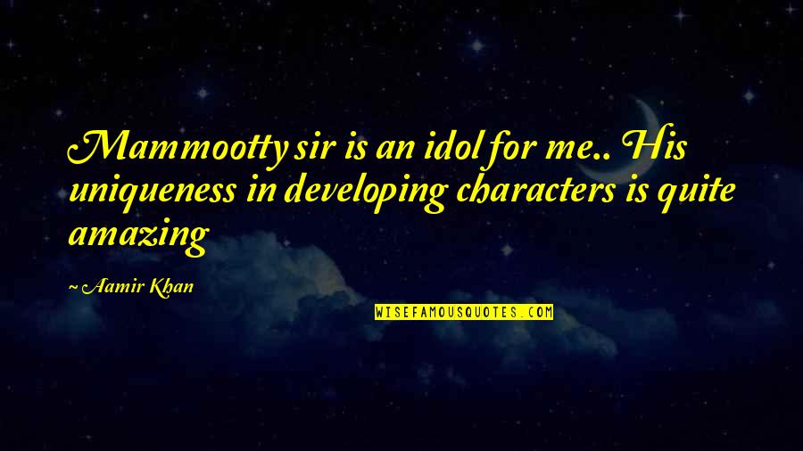 Vince Mcmahon Motivational Quotes By Aamir Khan: Mammootty sir is an idol for me.. His Vince Mcmahon Motivational Quotes By Aamir Khan: Mammootty sir is an idol for me.. His