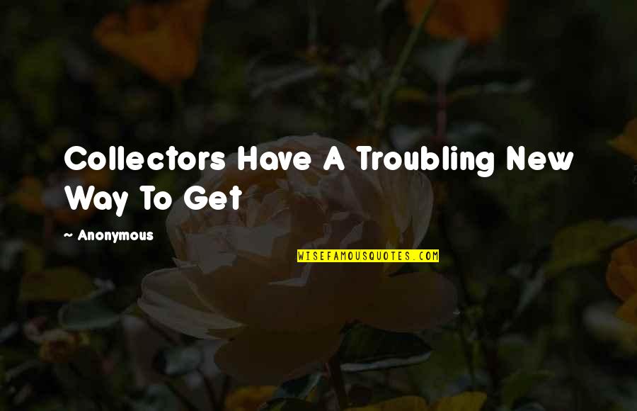 Vincent Harding Quotes By Anonymous: Collectors Have A Troubling New Way To Get Vincent Harding Quotes By Anonymous: Collectors Have A Troubling New Way To Get