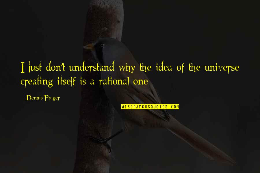 Vincent Phillips Quotes By Dennis Prager: I just don't understand why the idea of Vincent Phillips Quotes By Dennis Prager: I just don't understand why the idea of