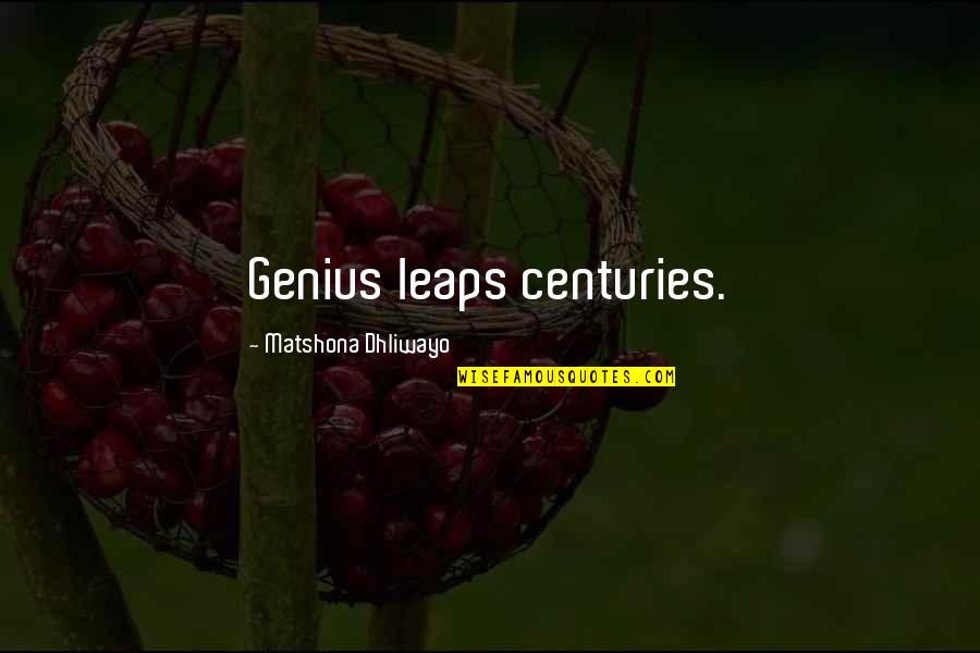 Vincent Valentine Ff7 Quotes By Matshona Dhliwayo: Genius leaps centuries. Vincent Valentine Ff7 Quotes By Matshona Dhliwayo: Genius leaps centuries.