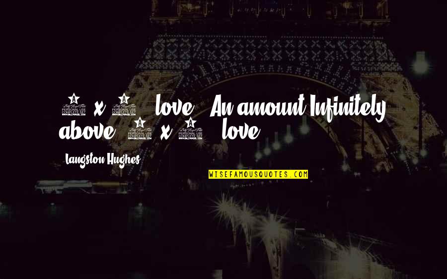 Vincitori Westmont Quotes By Langston Hughes: 7 x 7 + love = An amount Vincitori Westmont Quotes By Langston Hughes: 7 x 7 + love = An amount