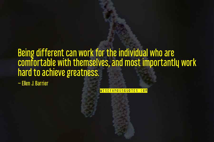 Violadores Cami N Quotes By Ellen J. Barrier: Being different can work for the individual who Violadores Cami N Quotes By Ellen J. Barrier: Being different can work for the individual who