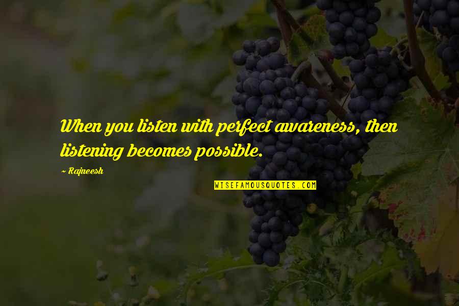 Violao Png Quotes By Rajneesh: When you listen with perfect awareness, then listening