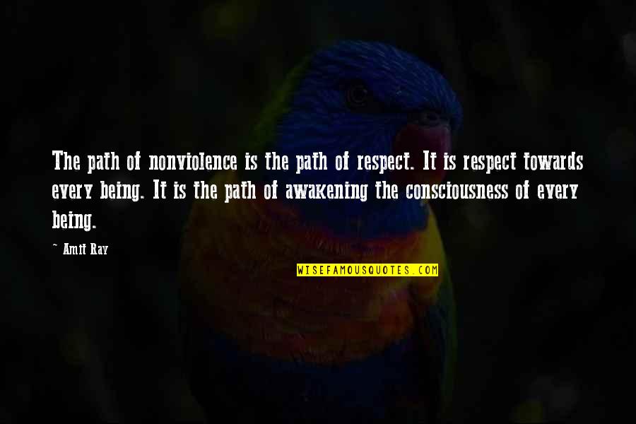 Violence And Nonviolence Quotes By Amit Ray: The path of nonviolence is the path of