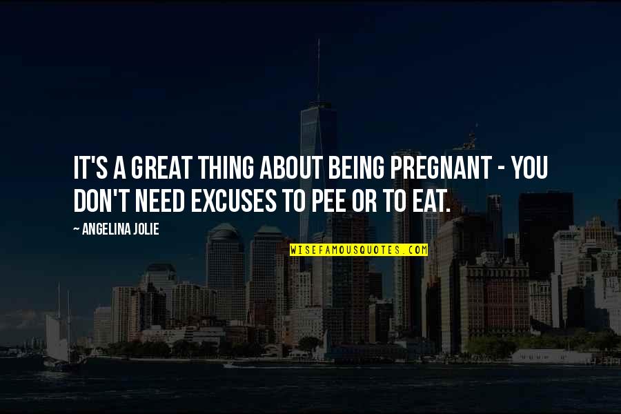 Violent Rap Quotes By Angelina Jolie: It's a great thing about being pregnant -