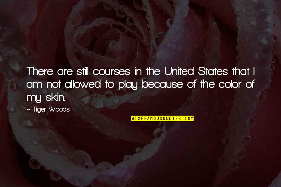 Virginia Madsen Sideways Quotes By Tiger Woods: There are still courses in the United States