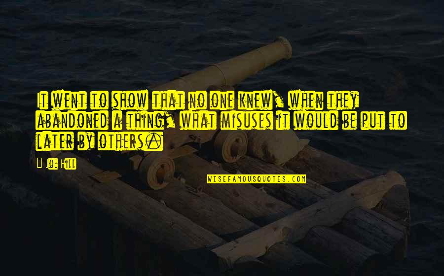 Virginiana Strawberry Quotes By Joe Hill: It went to show that no one knew,