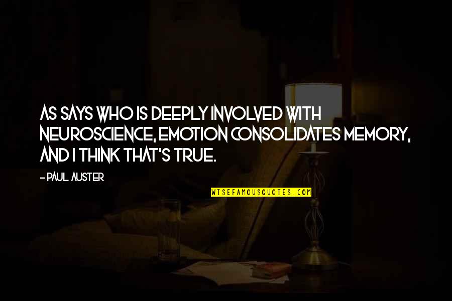 Virologist Who Worked Quotes By Paul Auster: As says who is deeply involved with neuroscience, Virologist Who Worked Quotes By Paul Auster: As says who is deeply involved with neuroscience,