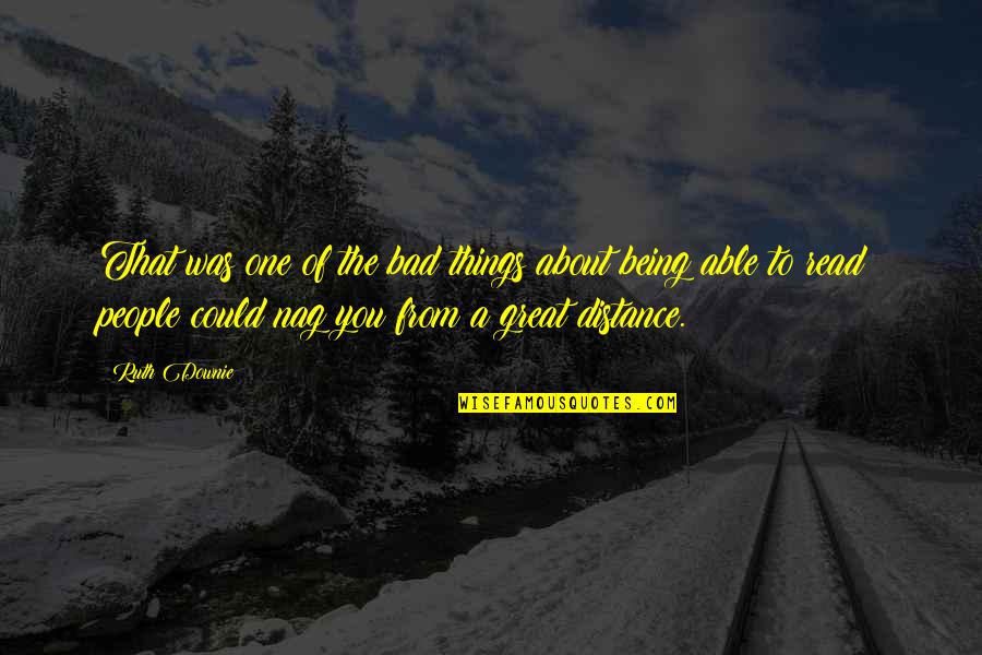 Visat Quotes By Ruth Downie: That was one of the bad things about Visat Quotes By Ruth Downie: That was one of the bad things about