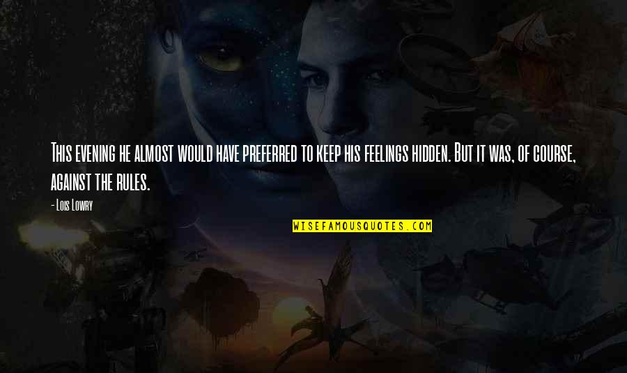 Viselike Synonym Quotes By Lois Lowry: This evening he almost would have preferred to Viselike Synonym Quotes By Lois Lowry: This evening he almost would have preferred to