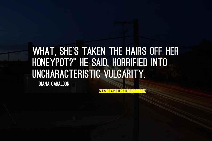 Visitaron In Spanish Quotes By Diana Gabaldon: What, she's taken the hairs off her honeypot?" Visitaron In Spanish Quotes By Diana Gabaldon: What, she's taken the hairs off her honeypot?"