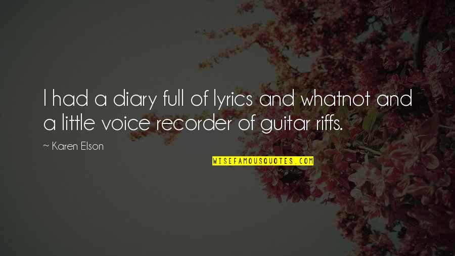 Visiting Your Parents Quotes By Karen Elson: I had a diary full of lyrics and