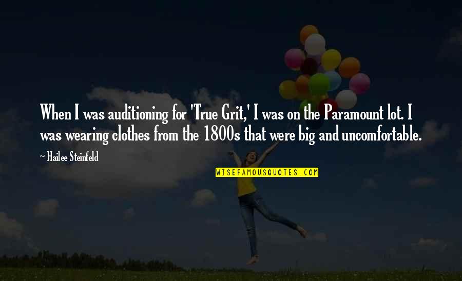 Viskas Veriniams Quotes By Hailee Steinfeld: When I was auditioning for 'True Grit,' I Viskas Veriniams Quotes By Hailee Steinfeld: When I was auditioning for 'True Grit,' I