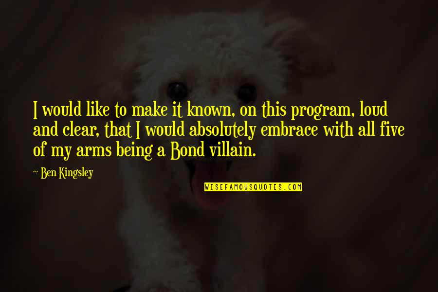 Vissenaken B B Quotes By Ben Kingsley: I would like to make it known, on Vissenaken B B Quotes By Ben Kingsley: I would like to make it known, on