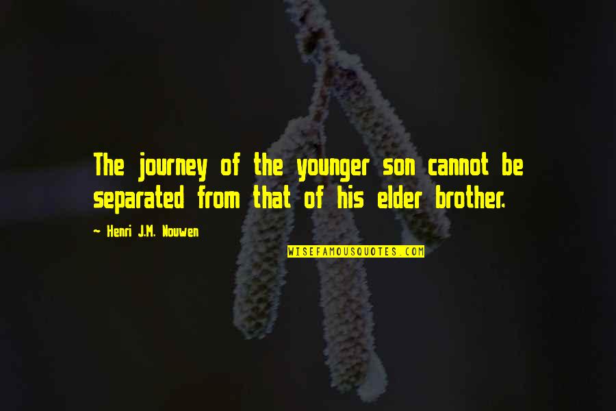 Visual Perception Quotes By Henri J.M. Nouwen: The journey of the younger son cannot be