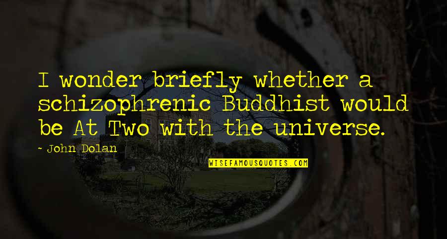 Visual Studio 2010 Automatically Add Quotes By John Dolan: I wonder briefly whether a schizophrenic Buddhist would