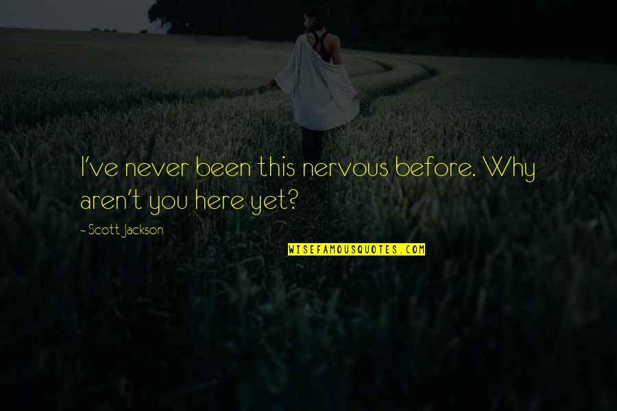 Visualize The Golf Quotes By Scott Jackson: I've never been this nervous before. Why aren't Visualize The Golf Quotes By Scott Jackson: I've never been this nervous before. Why aren't