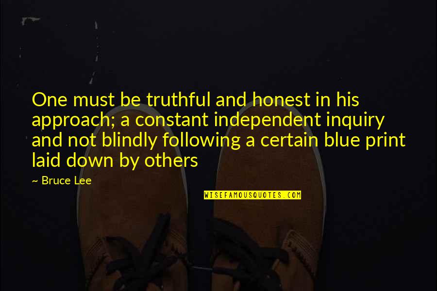 Vita Brevis Jostein Gaarder Quotes By Bruce Lee: One must be truthful and honest in his