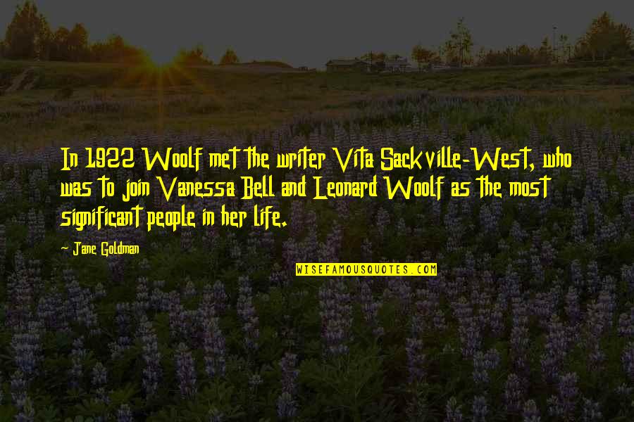 Vita Sackville Quotes By Jane Goldman: In 1922 Woolf met the writer Vita Sackville-West,