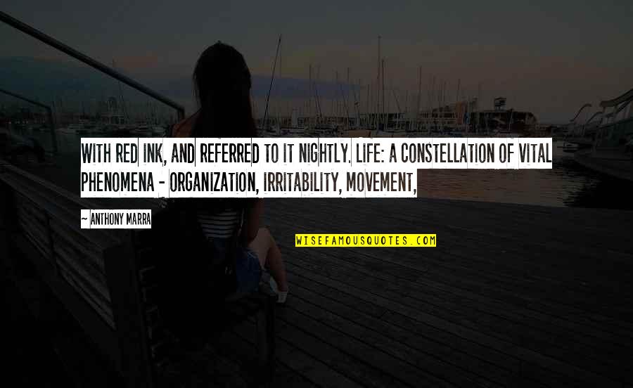 Vital Life Quotes By Anthony Marra: With red ink, and referred to it nightly. Vital Life Quotes By Anthony Marra: With red ink, and referred to it nightly.
