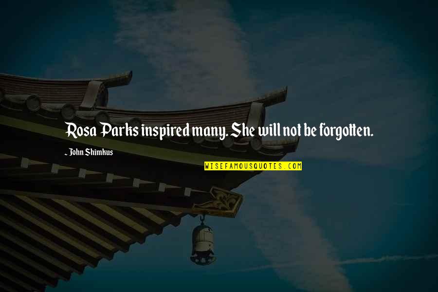 Vitanza Obit Quotes By John Shimkus: Rosa Parks inspired many. She will not be Vitanza Obit Quotes By John Shimkus: Rosa Parks inspired many. She will not be
