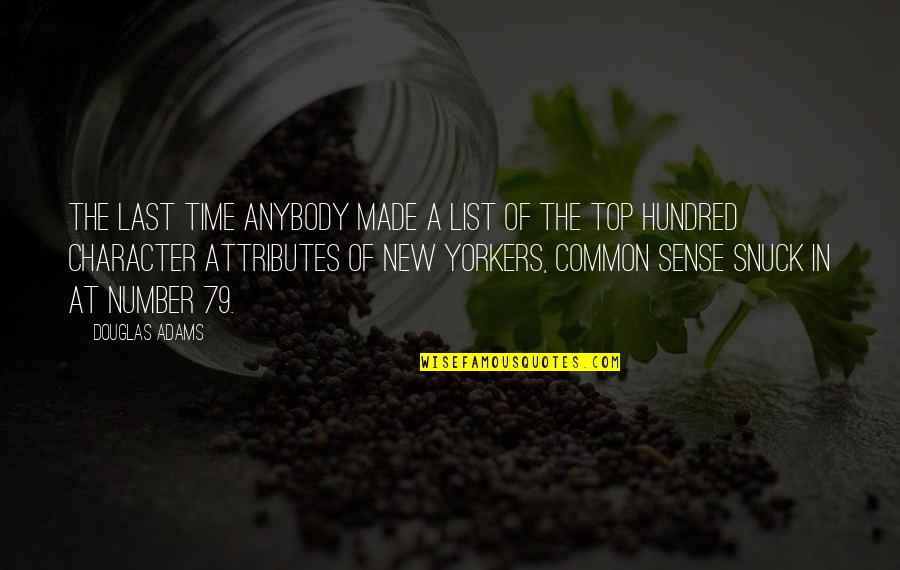 Vitkina Quotes By Douglas Adams: The last time anybody made a list of Vitkina Quotes By Douglas Adams: The last time anybody made a list of