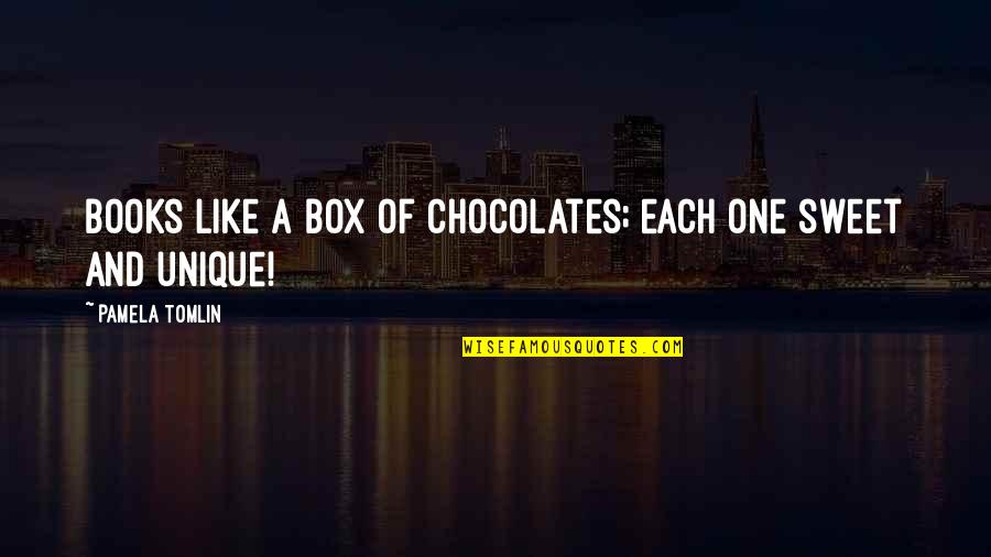 Vitkina Quotes By Pamela Tomlin: Books like a box of chocolates; each one Vitkina Quotes By Pamela Tomlin: Books like a box of chocolates; each one