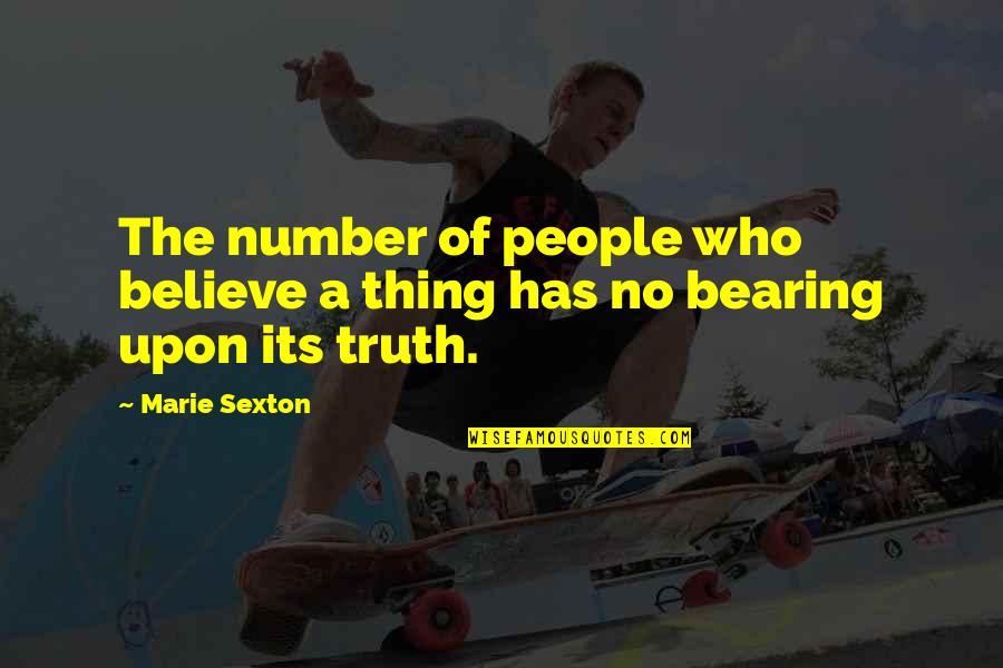 Vito Corleone Quotes By Marie Sexton: The number of people who believe a thing