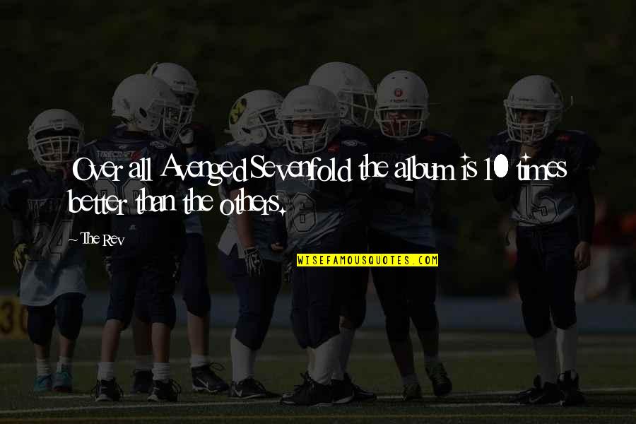 Vitorino Hilton Quotes By The Rev: Over all Avenged Sevenfold the album is 10