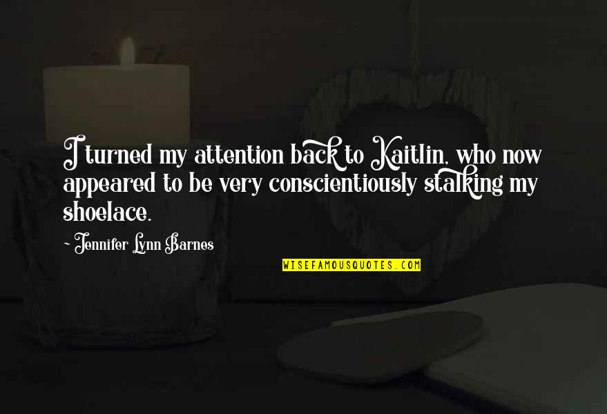 Vituals Quotes By Jennifer Lynn Barnes: I turned my attention back to Kaitlin, who