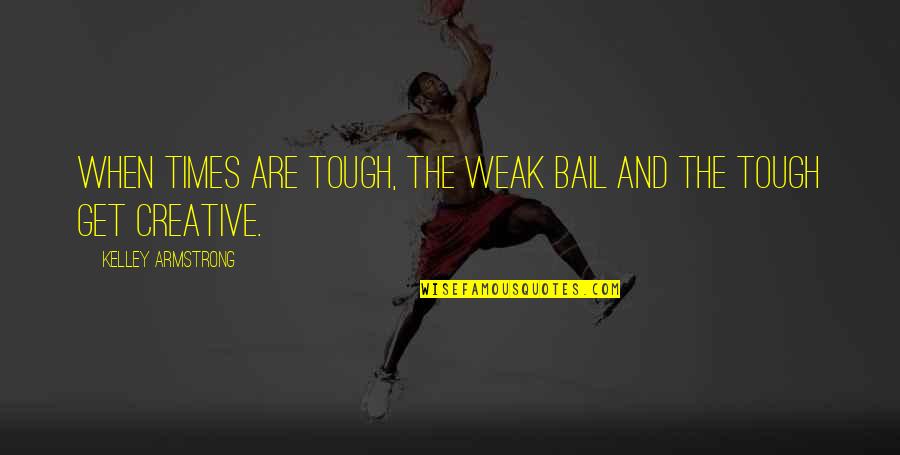 Vive Stock Quotes By Kelley Armstrong: When times are tough, the weak bail and Vive Stock Quotes By Kelley Armstrong: When times are tough, the weak bail and