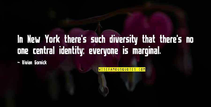 Vivian Quotes By Vivian Gornick: In New York there's such diversity that there's Vivian Quotes By Vivian Gornick: In New York there's such diversity that there's