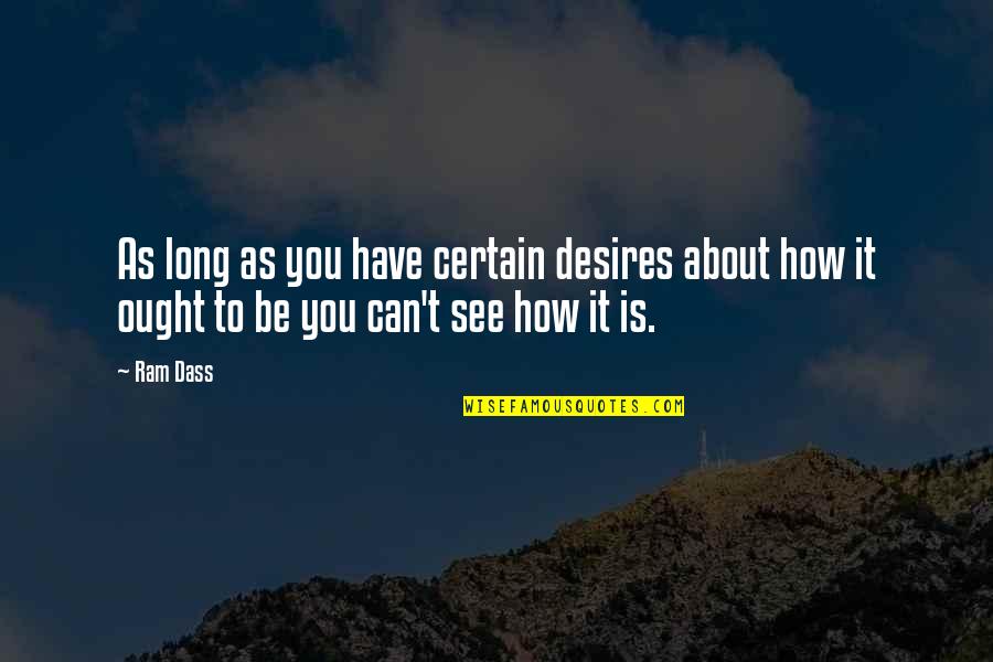 Vivitz Making Quotes By Ram Dass: As long as you have certain desires about