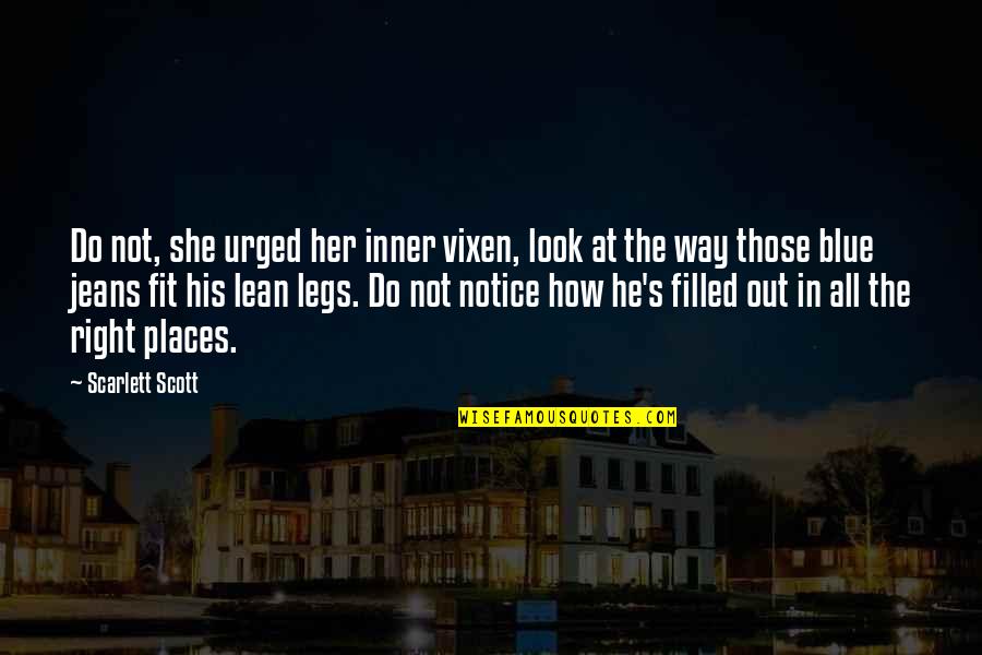 Vixen Quotes By Scarlett Scott: Do not, she urged her inner vixen, look