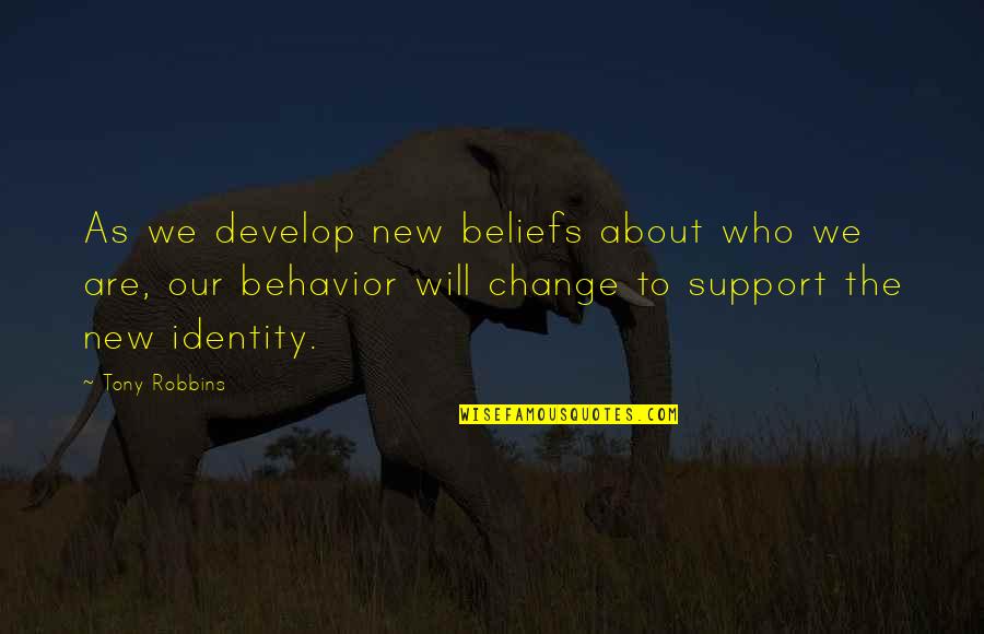 Vizinha Pelada Quotes By Tony Robbins: As we develop new beliefs about who we Vizinha Pelada Quotes By Tony Robbins: As we develop new beliefs about who we