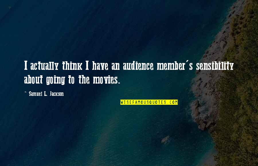Vjas 2020 Quotes By Samuel L. Jackson: I actually think I have an audience member's