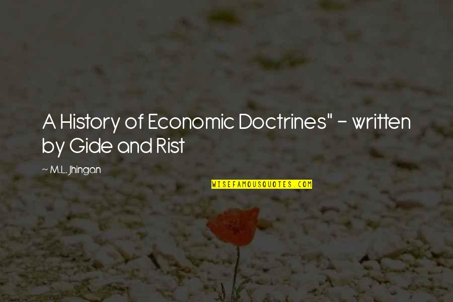 Vlaanderen Fiets Quotes By M.L. Jhingan: A History of Economic Doctrines" - written by