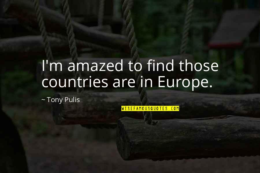 Vladilen Balian Quotes By Tony Pulis: I'm amazed to find those countries are in