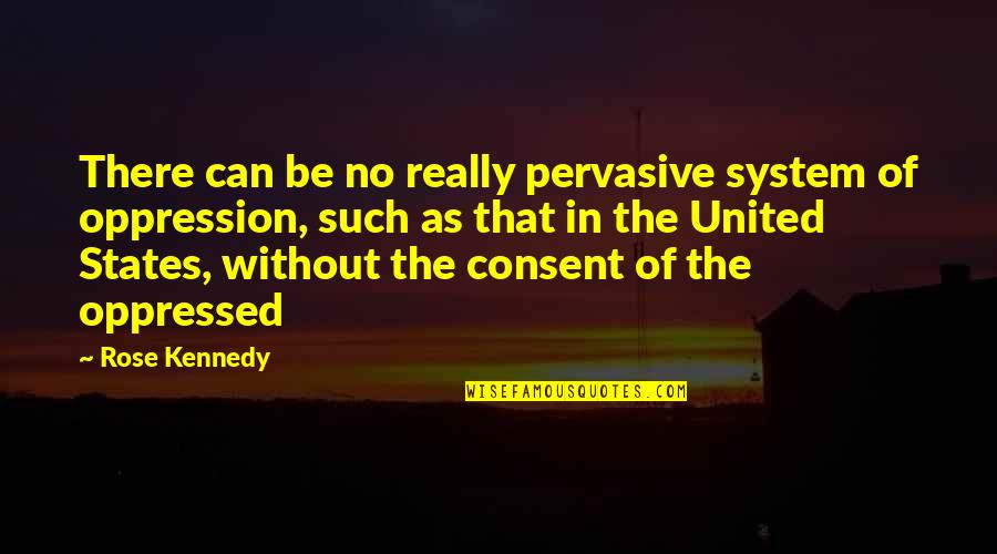 Vlasov Equation Quotes By Rose Kennedy: There can be no really pervasive system of Vlasov Equation Quotes By Rose Kennedy: There can be no really pervasive system of