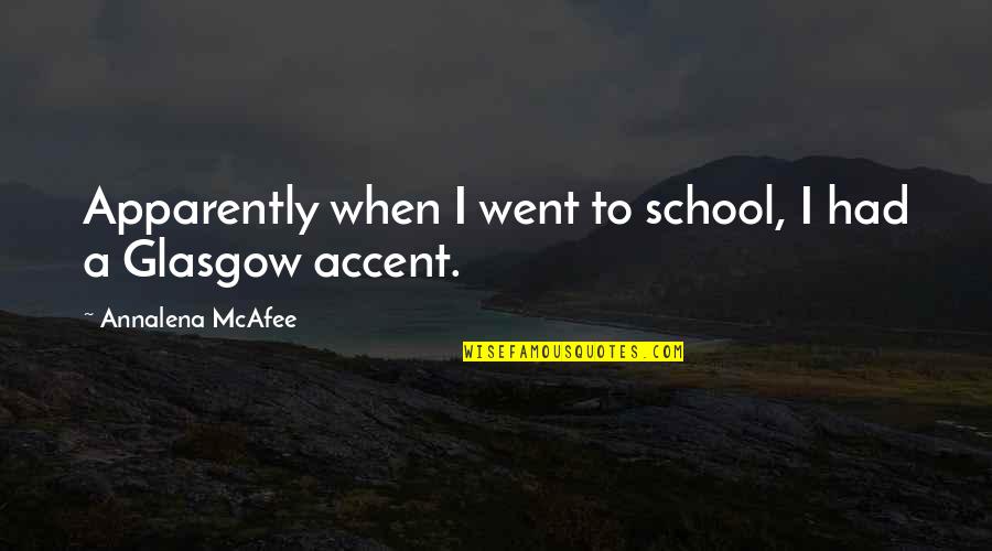 Vlk Quotes By Annalena McAfee: Apparently when I went to school, I had Vlk Quotes By Annalena McAfee: Apparently when I went to school, I had