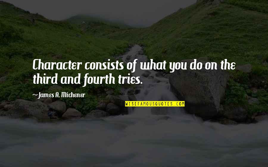 Vmi Stock Quote Quotes By James A. Michener: Character consists of what you do on the Vmi Stock Quote Quotes By James A. Michener: Character consists of what you do on the