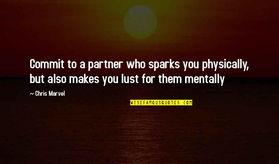 Vmw Stock Quotes By Chris Marvel: Commit to a partner who sparks you physically, Vmw Stock Quotes By Chris Marvel: Commit to a partner who sparks you physically,
