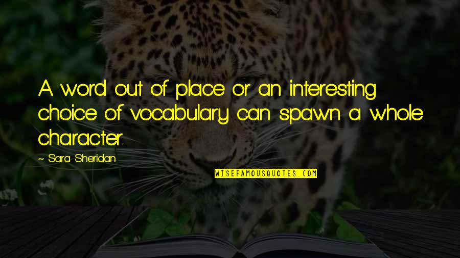 Vocabulary Words For Quotes By Sara Sheridan: A word out of place or an interesting