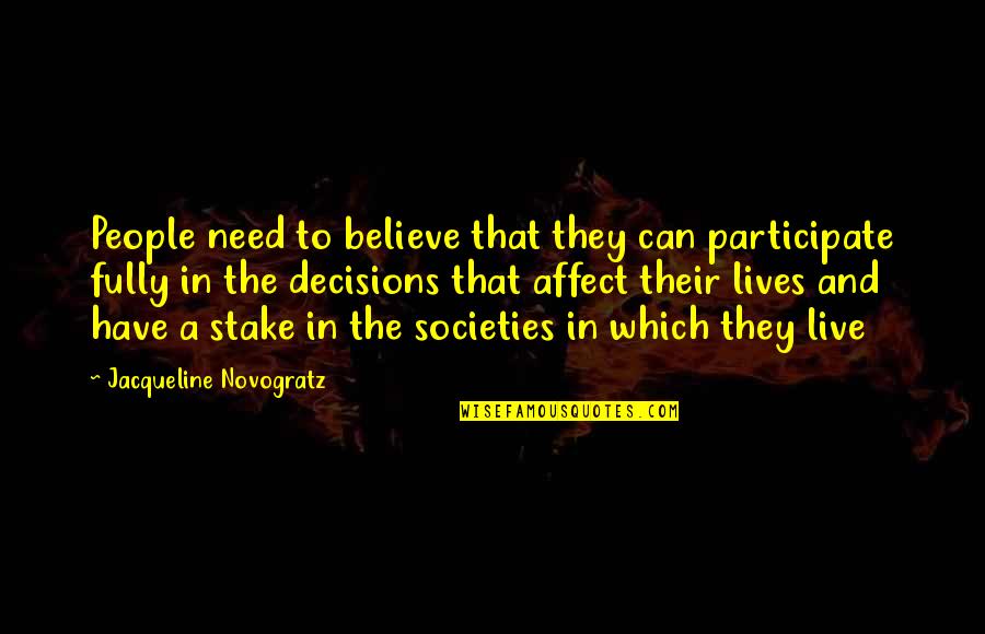 Vocalists Of India Quotes By Jacqueline Novogratz: People need to believe that they can participate